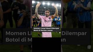 Messi Dilempar botol di kandang lawan,begini momen nya #sepakbola #lionelmessi #sports