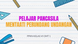 PELAJAR PANCASILA MEMATUHI UUD NRI 1945 || VII C HEBAT