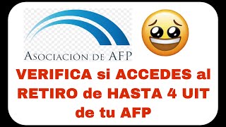 Verifica si accedes al RETIRO de HASTA 4 UIT de tu AFP