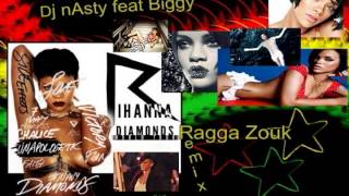 diamonds (ragga zouk remix) - rihanna,dj nasty ft biggy