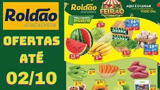 ROLDÃO ATACADISTA OFERTAS ATÉ 02/10/2024 FOLHETO FEIRÃO