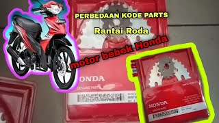 KODE PARTS//rantai motor bebek Honda//jangan salah pilih