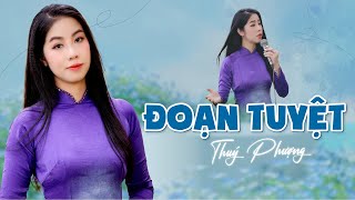 ĐOẠN TUYỆT ( Một Mai Em Có Đi Lấy Chồng - tác giả Phượng Linh) - Thúy Phượng Bolero