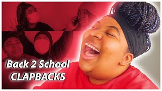 BACK 2 SCHOOL CLAPBACKS | 2021