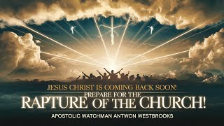 PREPARE FOR THE PRE-TRIBULATION RAPTURE OF THE CHURCH! #8 (Part 1) - December 4, 2024