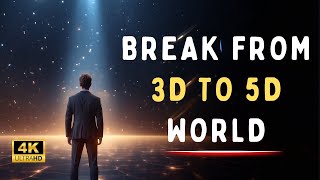 3 Steps Will break You Out of the 3D Matrix |Shifting To 5D world