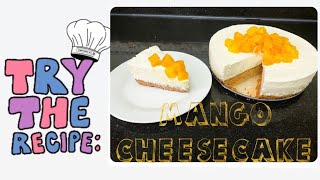 NO BAKE MANGO CHEESECAKE EASY RECIPE | WAIS NA MISIS | MRS MEJIA #MangoChessecake #NOBAKE