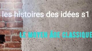 histoire des idées s1 : Le moyen age classique