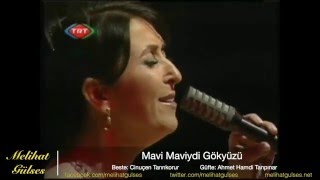 Melihat Gülses - Mavi Maviydi Gökyüzü