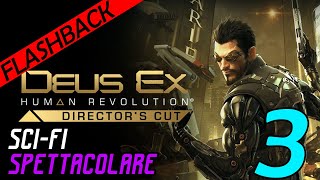 DEUS EX HUMAN REVOLUTION Gameplay ITA #3 Walkthrough ITA