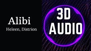 Distrion - Alibi (ft. Heleen) [3D AUDIO]