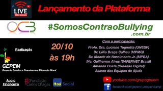 LIVE: LANÇAMENTO DA PLATAFORMA #SOMOSCONTRAOBULLYING