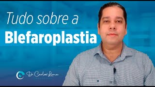 Tudo sobre a Blefaroplastia