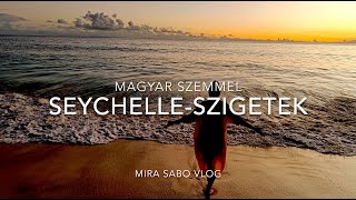 Magyar Szemmel Seychelle-szigetek