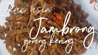 Ikan Usam jambrong goreng renyah #ikanusamjambrong #ikanjambrong #ikanasin #ikanasingorengkering