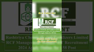 Rashtriya Chemicals and Fertilizers Ltd RCF Management Trainee Recruitment 2024 Apply Online #rcf