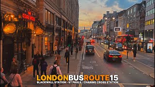 Upper-Deck Sunset POV aboard London Bus Route 15 | London Bus Ride from Blackwall to Charing Cross 🚌