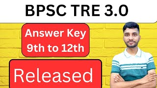 BPSC TRE 3.0 9th to 12th Answer Key Released | Bihar Teacher Vacancy #bpsctre3