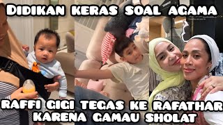 RAFFI GIGI TEGAS KE RAFATHAR KARENA GAMAU SHOLAT