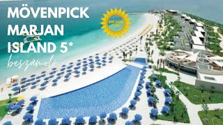 RAS AL-KHAIMAH 🌴 Mövenpick Resort Al Marjan Island 5* all inclusive szálloda