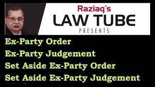 Ex-Party Order, Ex-Party Judgement, Set Aside Ex-party Order, #Se Aside Ex-party Judgement , CPC