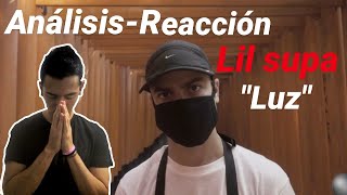 ANALISIS,REACCIÓN/  LIL SUPA "LUZ" 🈵