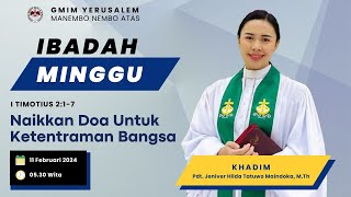 IBADAH MINGGU SESI 1 | GMIM YERUSALEM MANEMBO - NEMBO ATAS  | 11 FEBRUARI 2024