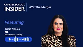 Episode 27 The Merger with Tricia Noyola