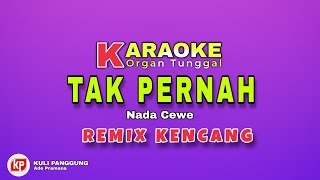 TAK PERNAH || KARAOKE REMIX PALEMBANG VERSI CURUP BENGKULU