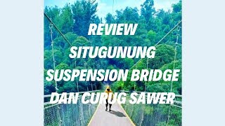 SITU GUNUNG SUSPENSION BRIDGE