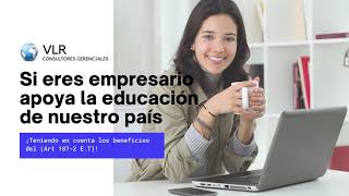 ¿Eres empresario? Conoce los beneficios por apoyar la EDUCACION en nuestro PAIS