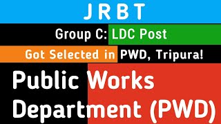 JRBT Group C: OFFER Calls from PWD and Urban Development Department, Tripura!