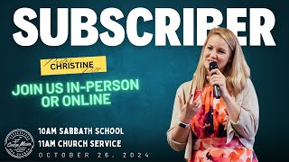 October 26, 2024 Church Service; "Subscriber" with Pastor Christine Pitt