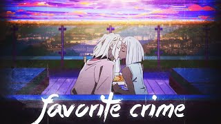 Favorite Crime [Great Pretender AMV]