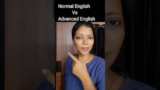 Normal English vs Advanced English | Spoken English through Tamil #shorts