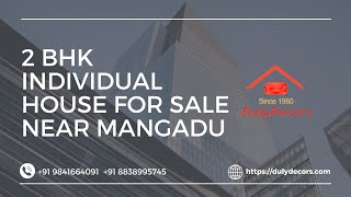 2 BHK Independent House for Sale in Chennai, Mangadu |Individual House| Ready to Occupy| Duly Decors