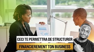 Les ELEMENTS à connaitre pour la structuration FINANCIERE d'un BUSINESS