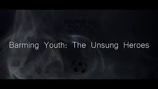 Barming Youth FC - The Unsung Heroes (College Edit)