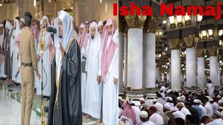 Isha Namaj | Namaj e isha Haramain Madina | Madina ki life #Abdul Malik fareed # Mohammad Atif ashfa