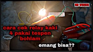 cara cek relay kaki 4 beserta jalurnya