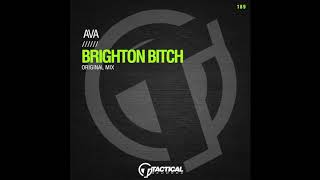 TR189 AVA - Brighton Bitch (Original Mix)