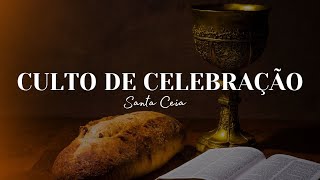 CULTO DE CEIA AO SENHOR | 21°DIA CAMPANHA | DOMINGO 03/09/2023 | Pr. Marcone Felix