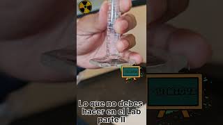 No hagas esto en el laboratorio parte 2