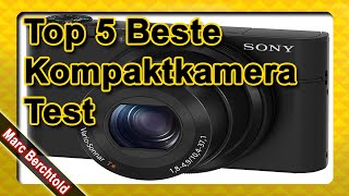 Top 5 Beste Kompaktkamera Test 2021