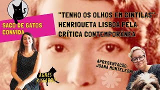 Agnes Rissardo: "Tenho os olhos em cintilas": Henriqueta Lisboa pela crítica contemporânea