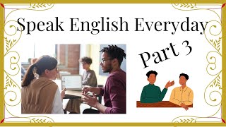 Everyday English -Speak it Daily -Part 3 #learnenglish #esl #englishlessons