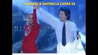 RAPHAEL 93 - Como Yo Te Amo (con Raffaella Carrá)