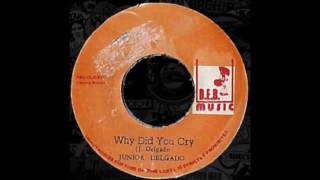 ReGGae Music 770 - Junior Delgado - Why Did You Cry [D.E.B Music]