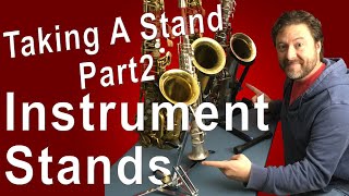 Taking a Stand PART 2: Instrument Stands