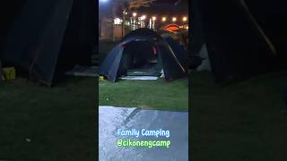 Family Camping | #cikoneng #camping #campingceria #campingground  @rionarputra1210